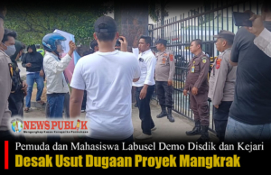 Pemuda dan Mahasiswa Labusel Demo Disdik dan Kejari, Desak Usut Dugaan Proyek Mangkrak