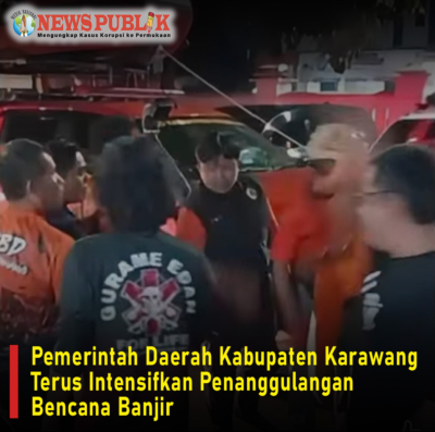 Pemerintah Daerah Kabupaten Karawang Terus Intensifkan Penanggulangan Bencana Banjir