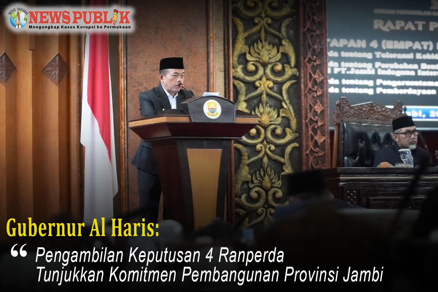 Gubernur Al Haris: Pengambilan Keputusan 4 Ranperda Tunjukkan Komitmen Pembangunan Provinsi Jambi