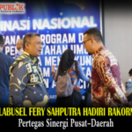 Bupati Labusel Fery Sahputra Hadiri Rakornas UPU, Pertegas Sinergi Pusat–Daerah