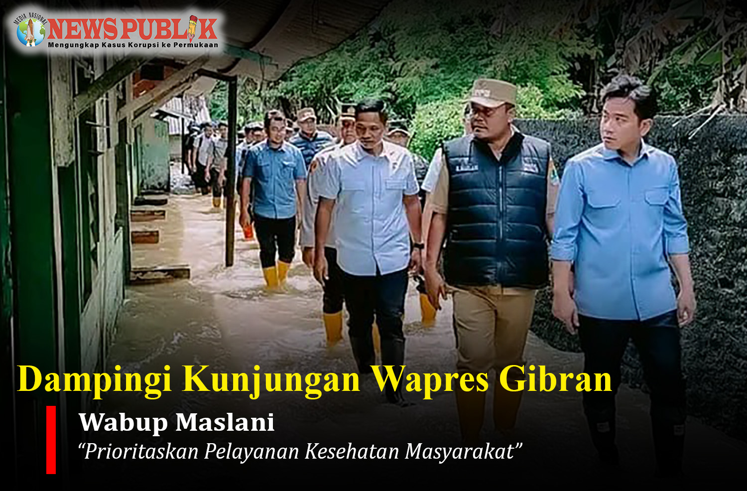 Dampingi Kunjungan Wapres Gibran, Wabup Maslani : Prioritaskan Pelayanan Kesehatan Masyarakat