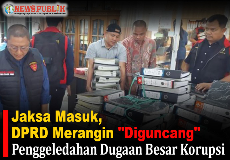 Jaksa Masuk, DPRD Merangin “Diguncang”!! Penggeledahan atas Dugaan Besar Korupsi