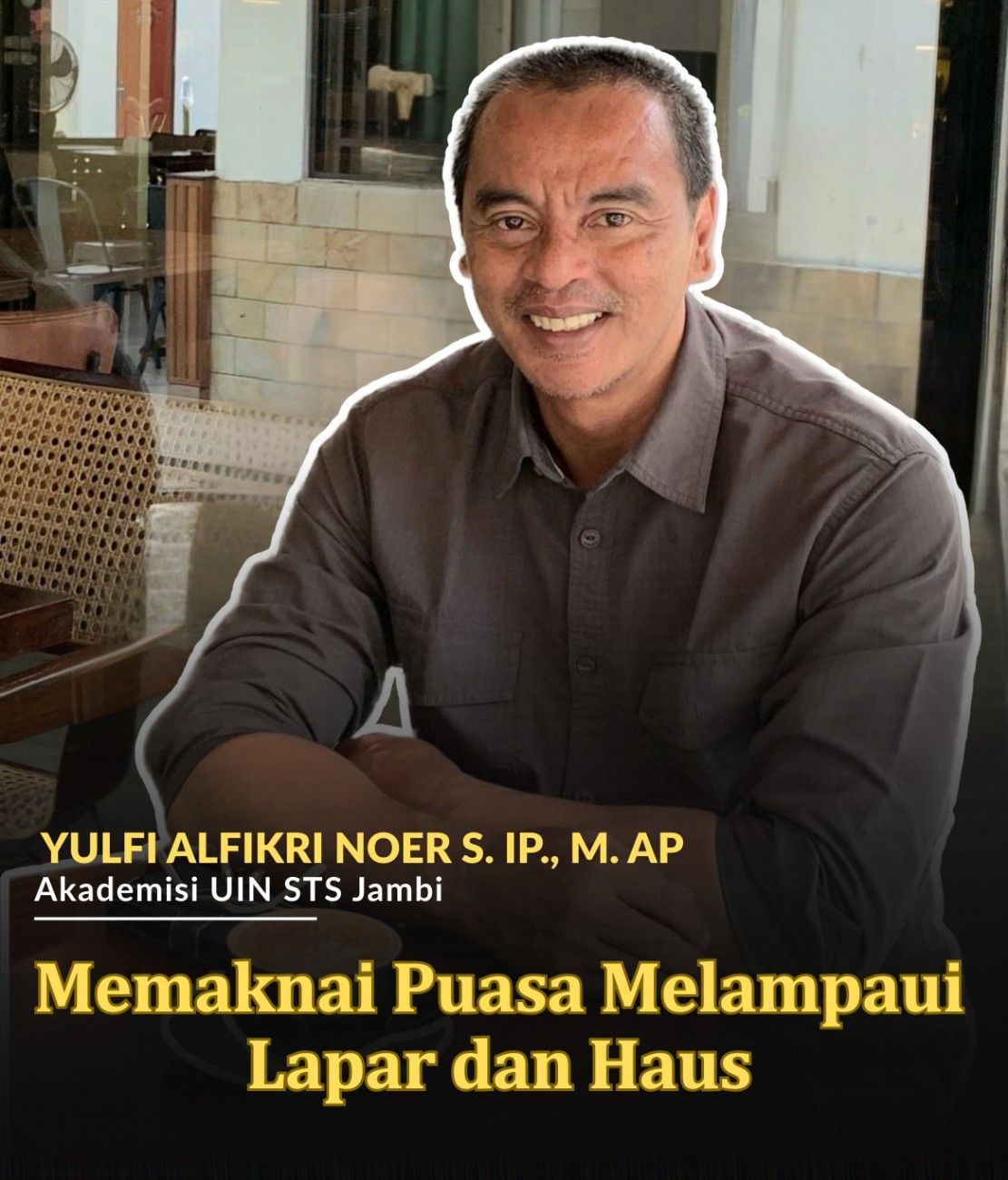 Memaknai Puasa Melampaui Lapar dan Haus Memaknai Puasa Melampaui Lapar dan Haus