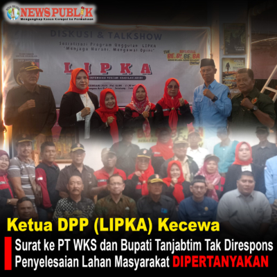 Ketua DPP (LIPKA) Kecewa, Surat ke PT WKS dan Bupati Tanjabtim Tak Direspons, Penyelesaian Lahan Masyarakat DIPERTANYAKAN