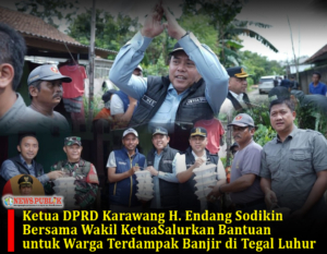 Ketua DPRD Karawang H. Endang Sodikin Bersama Wakil Ketua Salurkan Bantuan untuk Warga Terdampak Banjir di Tegal Luhur