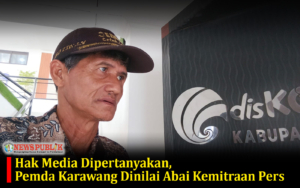 Hak Media Dipertanyakan, Pemda Karawang Dinilai Abai Kemitraan Pers