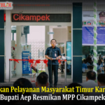 Dekatkan Pelayanan Masyarakat Timur Karawang, Bupati Aep Resmikan MPP Cikampek