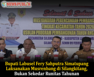 Bupati Labusel Fery Sahputra Simatupang Laksanakan Musrenbang di Silangkitang, Bukan Sekedar Runitas Tahunan
