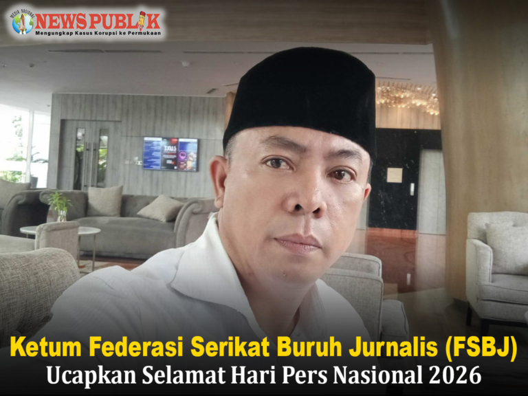 Ketum Federasi Serikat Buruh Jurnalis (FSBJ) Ucapkan Selamat Hari Pers Nasional 2026