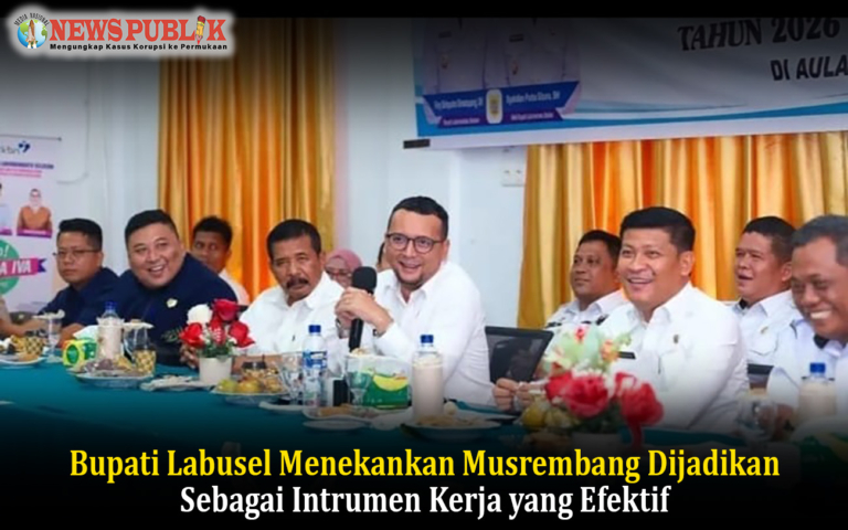 Bupati Labusel Menekankan Musrembang Dijadikan Sebagai Intrumen Kerja yang Efektif