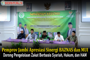 Pemprov Jambi Apresiasi Sinergi BAZNAS dan MUI, Dorong Pengelolaan Zakat Berbasis Syariah, Hukum, dan HAM
