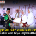 Wagub Sani Hadiri Wisuda Tahfiz Qur’an, Generasi Hafiz Qur’an Harapan Bangsa Berakhlak Mulia