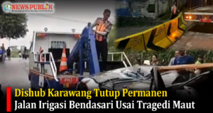Dishub Karawang Tutup Permanen Jalan Irigasi Bendasari Usai Tragedi Maut