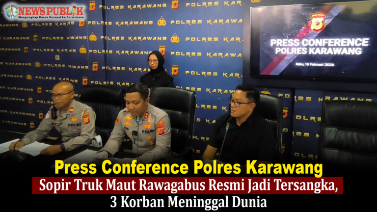 Press Conference Polres Karawang: Sopir Truk Maut Rawagabus Resmi Jadi Tersangka, 3 Korban Meninggal Dunia