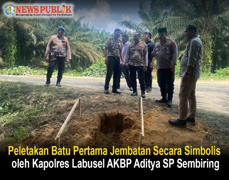 Peletakan Batu Pertama Jembatan Dilaksanakan Secara Simbolis oleh Kapolres Labusel AKBP Aditya SP Sembiring