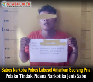 Satres Narkoba Polres Labusel Amankan Seorang Pria Pelaku Tindak Pidana Narkotika Jenis Sabu
