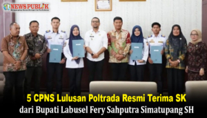5 CPNS Lulusan Poltrada Resmi Terima SK dari Bupati Labusel Fery Sahputra Simatupang SH