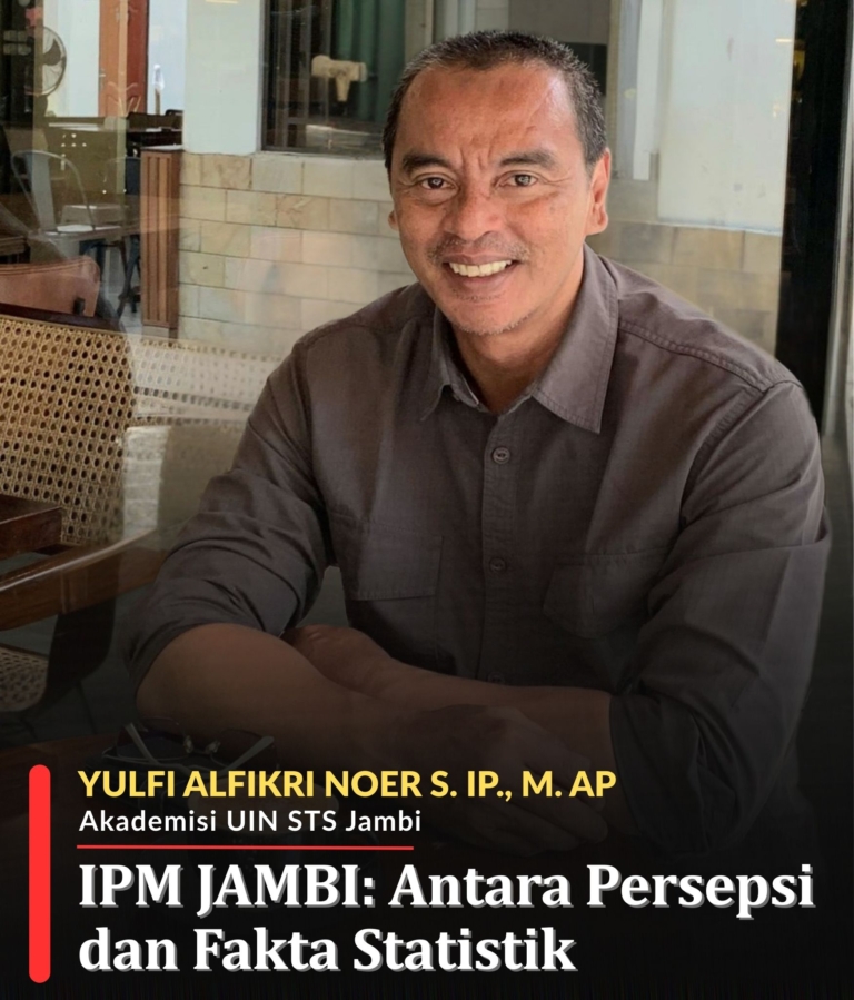 IPM JAMBI: Antara Persepsi dan Fakta Statistik