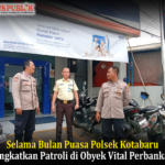 Selama Bulan Puasa Polsek Kotabaru Tingkatkan Patroli di Obyek Vital Perbankan