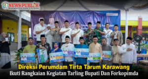 Direksi Perumdam Tirta Tarum Karawang Ikuti Rangkaian Kegiatan Tarling Bupati Dan Forkopimda