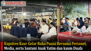 Kapolres Kaur Gelar Buka Puasa Bersama Personel, Media, serta Santuni Anak Yatim dan kaum Duafa