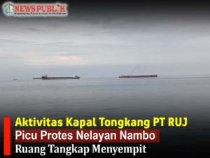 Aktivitas Kapal Tongkang PT RUJ Picu Protes Nelayan Nambo, Ruang Tangkap Menyempit