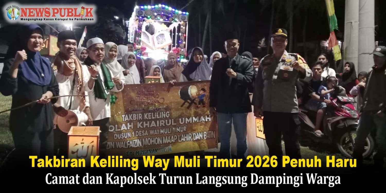 Takbiran Keliling Way Muli Timur 2026 Penuh Haru, Camat dan Kapolsek Turun Langsung Dampingi Warga Takbiran Keliling Way Muli Timur
