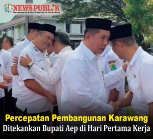 Percepatan Pembangunan Karawang Ditekankan Bupati Aep di Hari Pertama Kerja