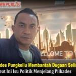 Kades Pungkoilu Membantah Dugaan Selingkuh, Sebut Ini Isu Politik Menjelang Pilkades