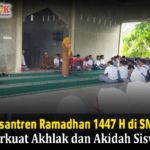 Semarak Pesantren Ramadhan 1447 H di SMAN 2 Kinali, Perkuat Akhlak dan Akidah Siswa