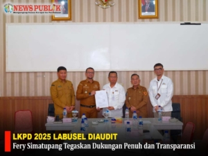 LKPD 2025 LABUSEL DIAUDIT, Fery Simatupang Tegaskan Dukungan Penuh dan Transparansi