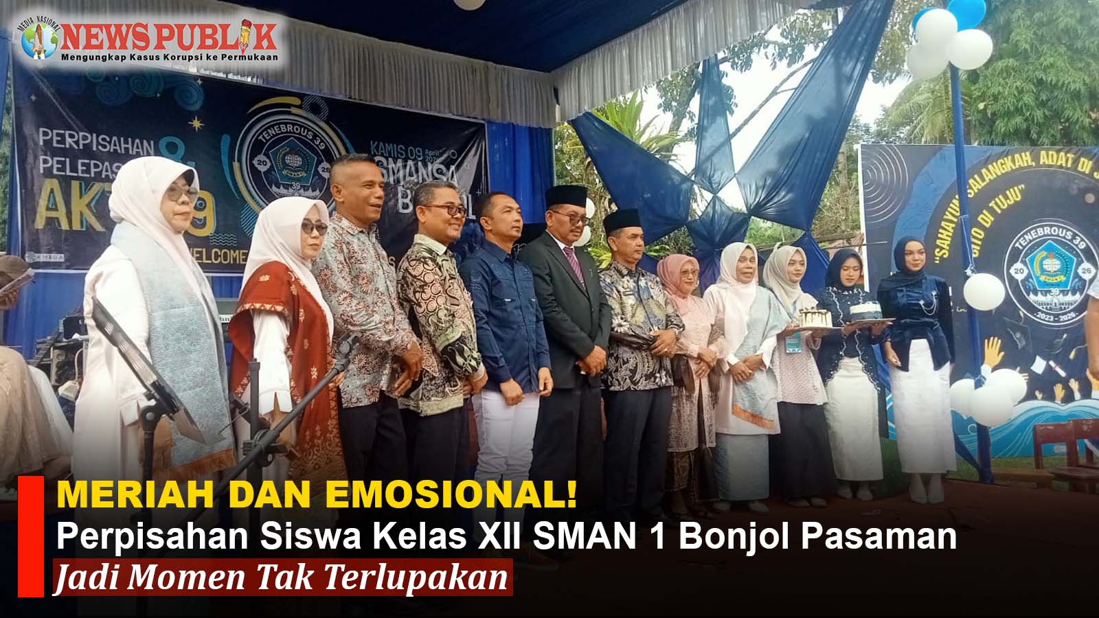 MERIAH DAN EMOSIONAL! Perpisahan Siswa Kelas XII SMAN 1 Bonjol Pasaman Jadi Momen Tak Terlupakan MERIAH DAN EMOSIONAL! Perpisahan Siswa Kelas XII SMAN 1 Bonjol Pasaman Jadi Momen Tak Terlupakan