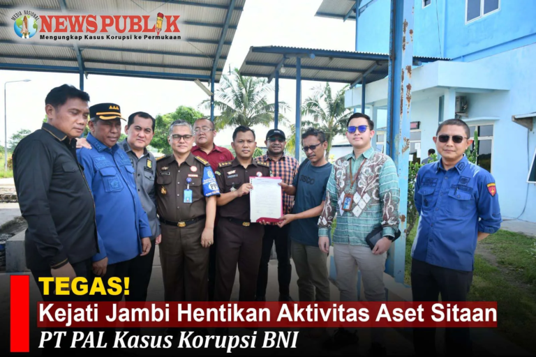 Kejati Jambi Hentikan Aktivitas Aset Sitaan PT PAL Kasus Korupsi BNI