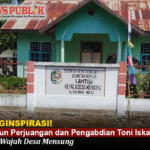 8 Tahun Perjuangan dan Pengabdian Toni Iskandar Ubah Wajah Desa Mensung