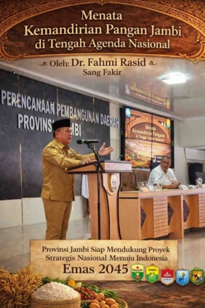 MENATA KEMANDIRIAN PANGAN JAMBI DI TENGAH AGENDA NASIONAL