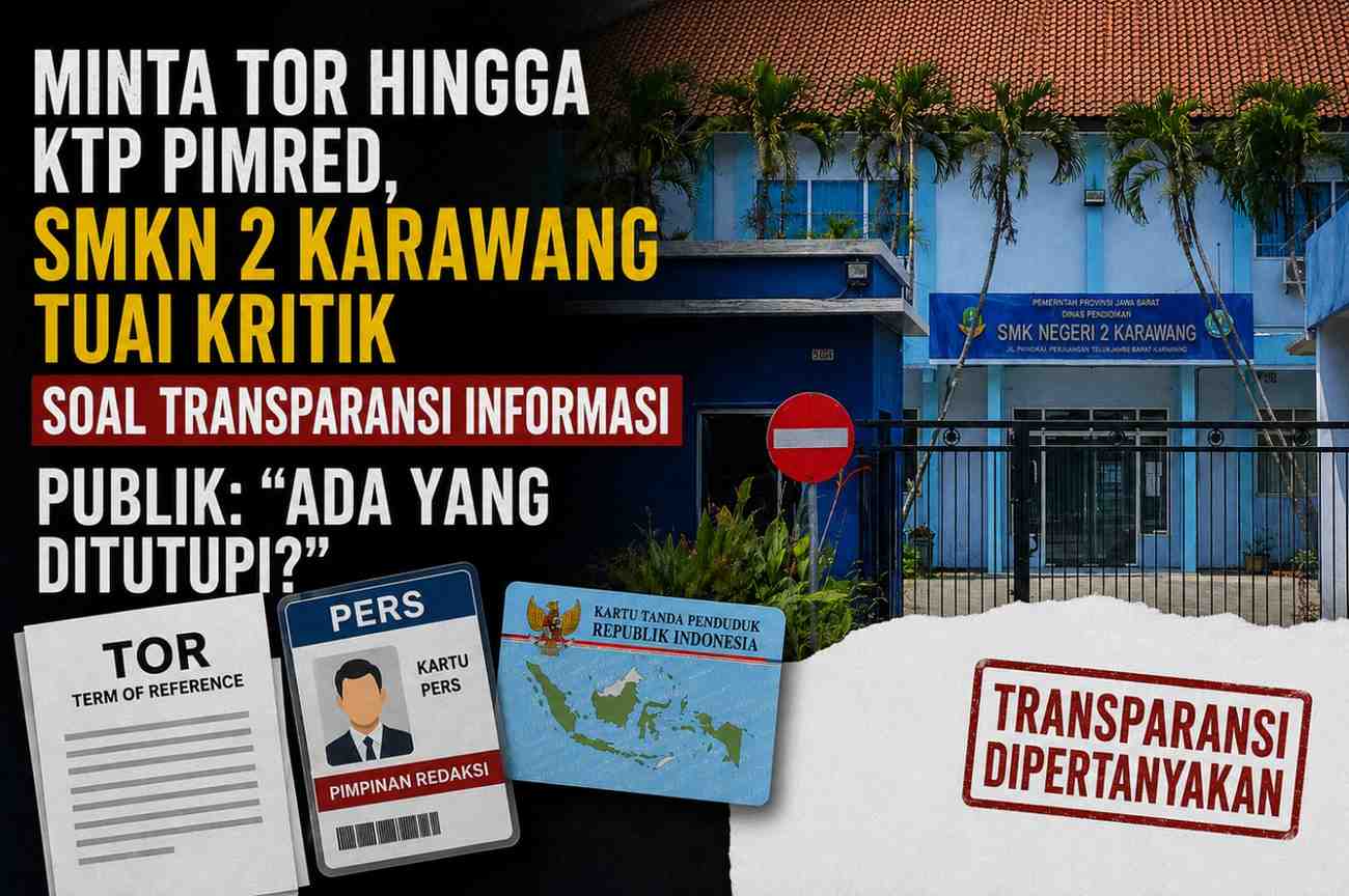 Minta TOR hingga KTP Pimred, SMKN 2 Karawang Tuai Kritik Soal Transparansi Informasi, Publik: "Ada yang Ditutupi?" Minta TOR hingga KTP Pimred, SMKN 2 Karawang Tuai Kritik Soal Transparansi Informasi, Publik: "Ada yang Ditutupi?"