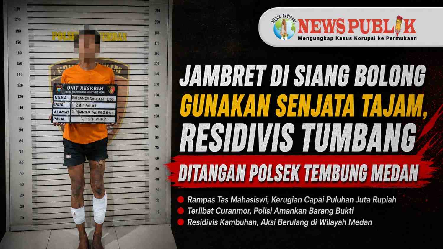 Jambret di Siang Bolong Gunakan Senjata Tajam, Residivis Tumbang Ditangan Polsek Tembung Medan