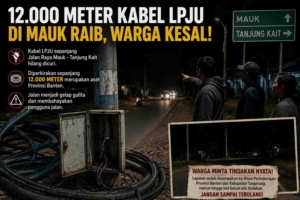 12.000 Meter Kabel LPJU di Mauk Raib, Warga Kesal