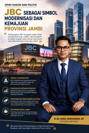 JBC sebagai Simbol Modernisasi dan Kemajuan Provinsi Jambi