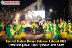 Festival Budaya Melayu Bahraien Labusel 2026 Resmi Ditutup Wakil Bupati Syahdian Purba Siboro