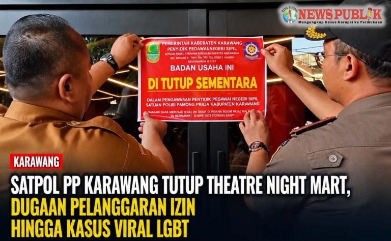 Theatre Night Mart Karawang ditutup sementara oleh Satpol PP Karawang - News Publik