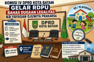 RDPU Komisi IV DPRD Batam bahas Yayasan Djuwita Prakarsa