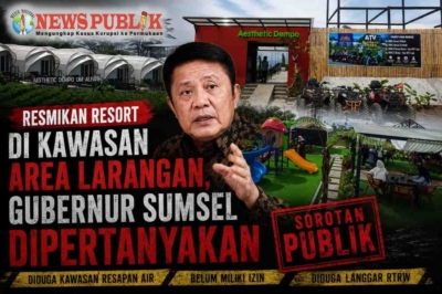 Resmikan Resort di Kawasan Area Larangan, Gubernur Sumsel Dipertanyakan