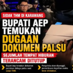 Bupati Aep Tegas Tertibkan THM Karawang, Dugaan Dokumen Izin Palsu Ditemukan