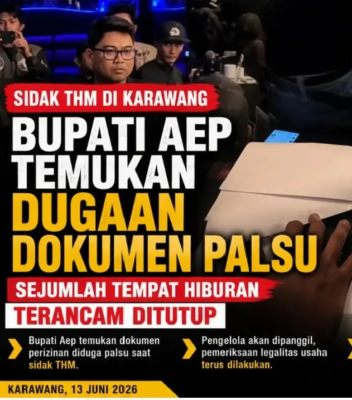 Bupati Aep Tegas Tertibkan THM Karawang, Dugaan Dokumen Izin Palsu Ditemukan