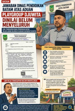 LBH No Viral No Justice soroti verifikasi Playgroup Djuwita oleh Dinas Pendidikan Batam.