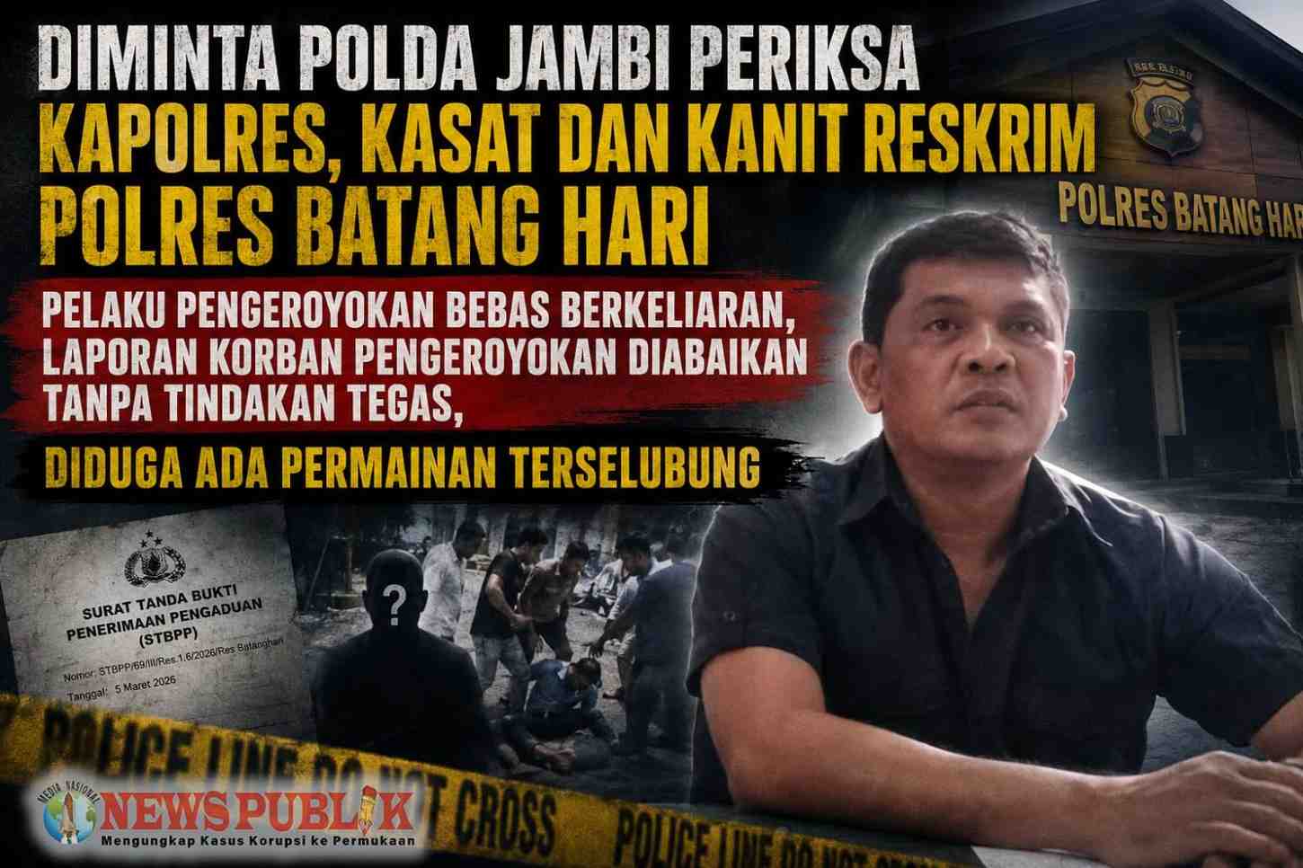 Diminta Polda Jambi Periksa Kapolres, Kasat dan Kanit Reskrim Polres Batang Hari Kanit Reskrim Polres Batang Hari terkait dugaan lambannya penanganan kasus pengeroyokan yang menjadi sorotan publik.