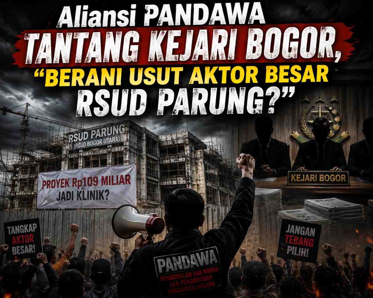 Aliansi PANDAWA Tantang Kejari Bogor, "Berani Usut Aktor Besar RSUD Parung?" Aliansi PANDAWA Tantang Kejari Bogor, "Berani Usut Aktor Besar RSUD Parung?"