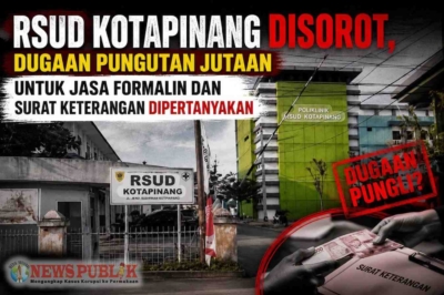 RSUD Kotapinang Disorot, Dugaan Pungutan Jutaan untuk Jasa Formalin dan Surat Keterangan Dipertanyakan