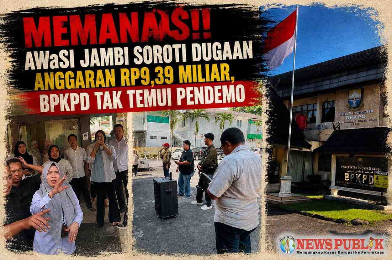 Memanas!! AWaSI Jambi Soroti Dugaan Anggaran Rp9,39 Miliar, BPKPD Tak Temui Pendemo Memanas!! AWaSI Jambi Soroti Dugaan Anggaran Rp9,39 Miliar, BPKPD Tak Temui Pendemo